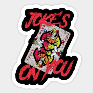 Joke's On You -Joker Card Sticker